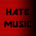 Hate music  